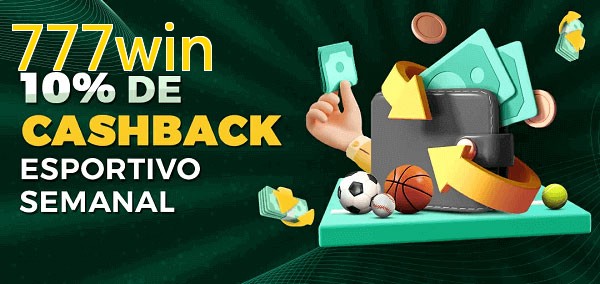 10% de bônus de cashback na 777win